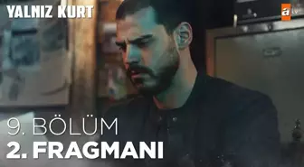 Yalnız Kurt 9. Bölüm 2. Fragmanı