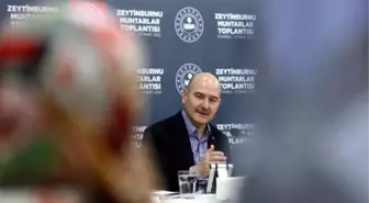 Son dakika haber... BAKAN SOYLU ZEYTİNBURNU MUHTARLARIYLA BİR ARAYA GELDİ