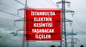 5 Nisan Salı İstanbul elektrik kesintisi! İstanbul'da elektrik kesintisi yaşanacak ilçeler İstanbul'da elektrik ne zaman gelecek?