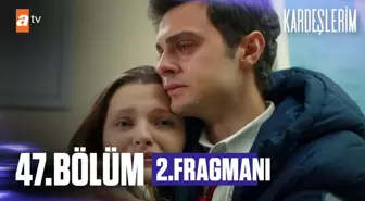 Kardeşlerim 47. Bölüm 2. Fragmanı |'Kaç kişinin sonu oldun