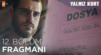 Yalnız Kurt 12. Bölüm Fragmanı