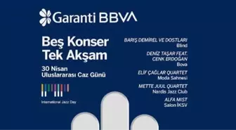 Garanti BBVA, 30 Nisan 'Uluslararası Caz Günü'nü 5 farklı konserle kutluyor!