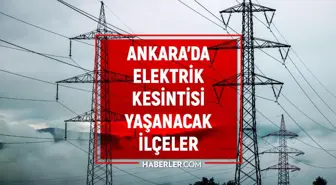 15 Nisan Ankara elektrik kesintisi! GÜNCEL KESİNTİLER! Ankara'da elektrikler ne zaman gelecek? Ankara'da elektrik kesintisi yaşanacak ilçeler!