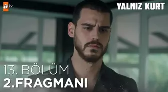 Yalnız Kurt 13. Bölüm 2. Fragmanı