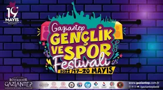 'Gaziantep Gençlik ve Spor Festivali' için geri sayım