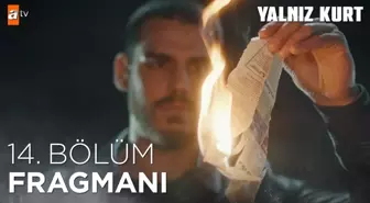 Yalnız Kurt 14. Bölüm Fragmanı