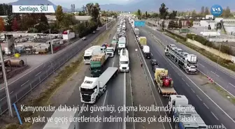 Şilili Kamyoncular Daha Güvenli Yollar Talep Ediyor