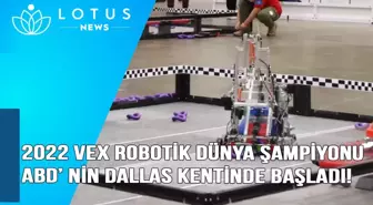 Video: 2022 Vex Robotik Dünya Şampiyonası, ABD'nin Dallas Kentinde Başladı