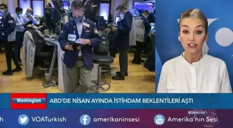 ABD'de İstihdam Nisan'da Beklentileri Aştı