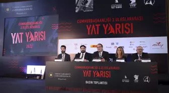 Cumhurbaşkanlığı Uluslararası Yat Yarışları'nın basın toplantısı yapıldı