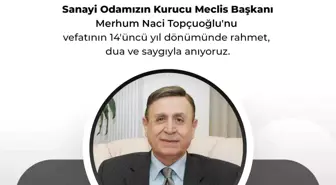 GSO kurucu Meclis Başkanı Naci Topçuoğlu'nun vefatının 14 yıl dönümü