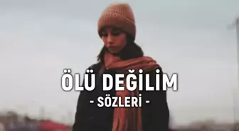 Mazlum Uruc - Ölü Değilim şarkı sözleri! Mazlum Uruc - Ölü Değilim dinle! Ölü Değilim sözleri!