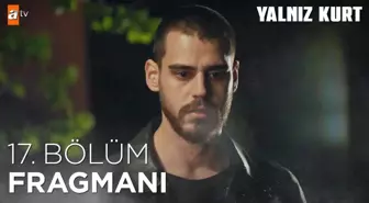 Yalnız Kurt 17. Bölüm Fragmanı