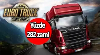 Kamyoncular şokta: Euro Truck Simulator 2'ye yüzde 282 zam!