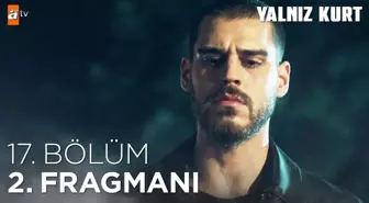 Yalnız Kurt 17. Bölüm 2. Fragmanı