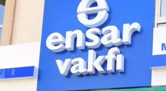 Ensar Vakfı kime ait? Ensar Vakfı nedir, amacı ve faaliyetleri nelerdir?