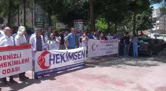 Denizli'de Hekimler İş Bıraktı