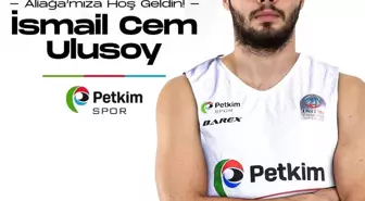 Aliağa Petkimspor, İsmail Cem Ulusoy'u kadrosuna kattı