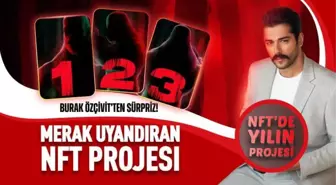 Burak Özçivit'ten sürpriz NFT projesi!