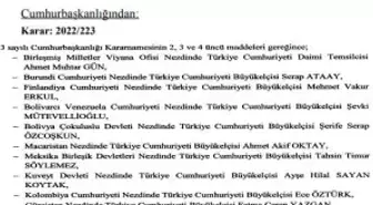 Büyükelçi Kararnamesi Yayınlandı: Ayşe Hilal Sayan Koytak ve Merve Safa Kavakçı Merkeze Alındı