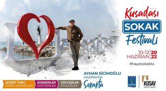 Kuşadası Ayhan Sicimoğlu ile 'Hayat Sokakta' Diyecek