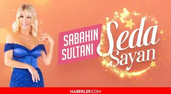 Seda Sayan neden yok? 3 Haziran Star TV Seda Sayan programı bitti mi? Sabahın Sultanı Seda Sayan hangi kanalda?