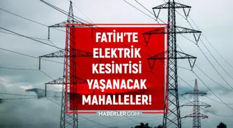 İstanbul FATİH elektrik kesintisi listesi! 4 Haziran 2022 Fatih ilçesinde elektrik ne zaman gelecek? Elektrik kaçta gelir?