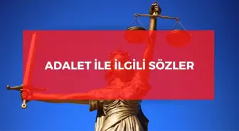 Adalet ile ilgili sözler 2022: Anlamlı adalet ile ilgili kısa sözler! Adalet sözleri!