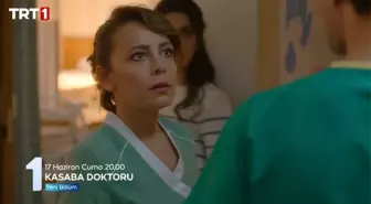 Kasaba Doktoru 11. bölüm fragmanı yayınlandı mı? Kasaba Doktoru son bölümde neler oldu? Yeni bölüm fragmanı çıktı mı?