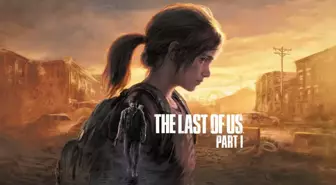 The Last of Us Remake resmi olarak duyuruldu! PC'ye çıkacak mı?