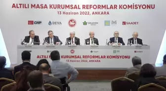 Altı Siyasi Partinin 'Kurumsal Reformlar Komisyonu' Toplandı.