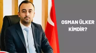 Osman Ülker Kimdir? Osman Ülker kaç yaşında, nereli? Osman Ülker hayatı ve biyografisi!