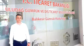 Balıkesir Gümrük Müdürlüğü açıldı