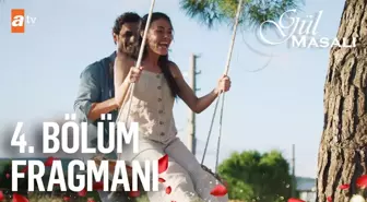 Gül Masalı 4. Bölüm Fragmanı | 'Senin yanındayken...'