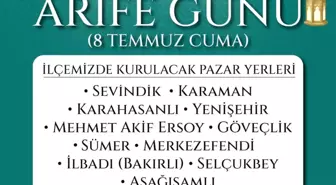 Merkezefendi'de arife günü 11 mahallede pazar yeri kurulacak