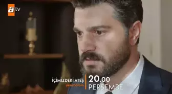 İçimizdeki Ateş 4. bölüm fragmanı yayınlandı mı? İçimizdeki Ateş yeni bölüm fragmanı çıktı mı? Son bölümde neler oldu?