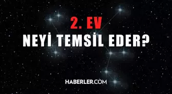 2. ev neyi temsil eder? Astrolojide 2. ev konuları! Astrolojide 2. ev nedir, neyi simgeler?