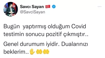 Başkan Sayan Covid'e yakalandı