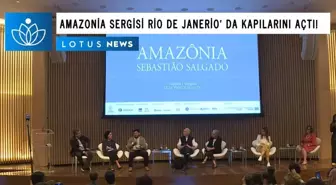 Video: 'Amazonia' Sergisi Rio de Janeiro'da Kapılarını Açtı