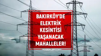 İstanbul BAKIRKÖY elektrik kesintisi listesi! 1 Ağustos 2022 Bakırköy ilçesinde elektrik ne zaman gelecek? Elektrik kaçta gelir?