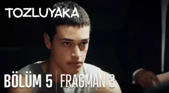 Tozluyaka 5. Bölüm 3. Fragmanı