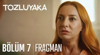 Tozluyaka 7. Bölüm Fragmanı