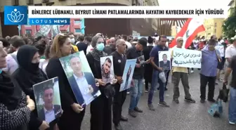 Video: Binlerce Lübnanlı, Beyrut Limanı Patlamalarında Hayatını Kaybedenlerin Anısına Yürüdü