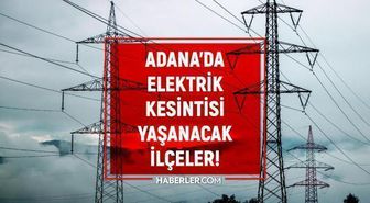 24 Ağustos Adana elektrik kesintisi! GÜNCEL KESİNTİLER Adana'da elektrikler ne zaman gelecek? Adana'da elektrik kesintisi