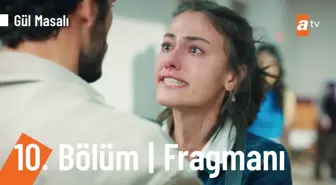 Gül Masalı 10. Bölüm Fragmanı | ' Sen bir daha görmek istemiyorum'