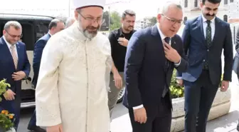 Diyanet İşleri Başkanı Erbaş, ziyaretlerde bulundu