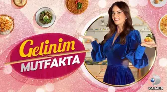 Gelinim Mutfakta CANLI izle! 5 Eylül Kanal D Gelinim Mutfakta bugünkü bölüm izle! Gelinim Mutfakta canlı bölüm izleme linki!