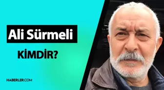 Ali Sürmeli kimdir? Ali Sürmeli sağlık durumu ne?