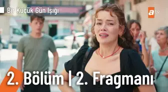 Bir Küçük Gün Işığı 2. Bölüm 2. Fragmanı | 'Bizimle çalışmak ister misiniz?'