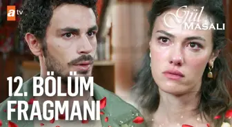Gül Masalı 12. Bölüm Fragmanı | 'Ben artık hayatında yokum!' @atv